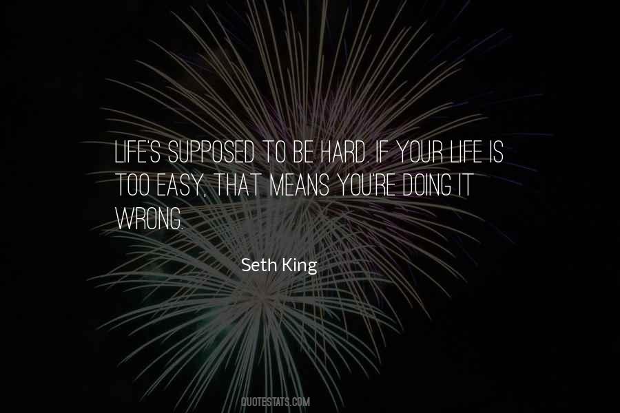 If Life Is Hard Quotes #942430