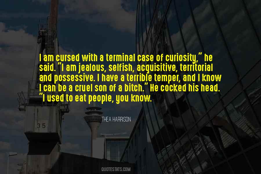 Selfish Jealous Quotes #575448