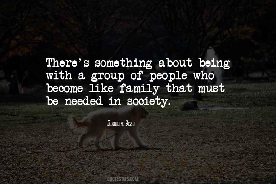 Quotes About Being Like Family #406150