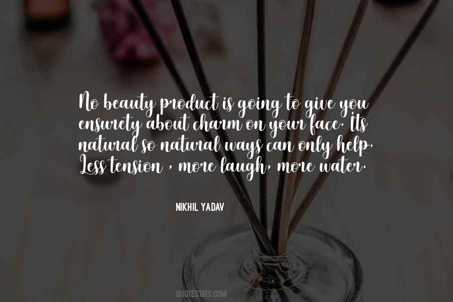 Your Natural Beauty Quotes #1001301