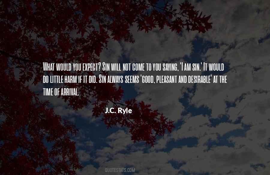 Not What You Expect Quotes #1452992