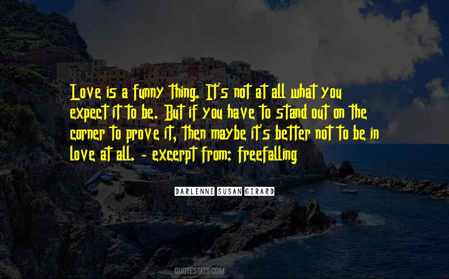 Not What You Expect Quotes #856425