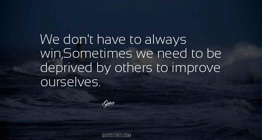 Need To Improve Quotes #252550