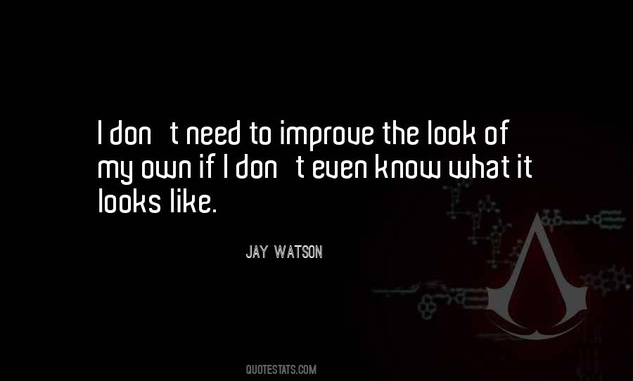 Need To Improve Quotes #43030