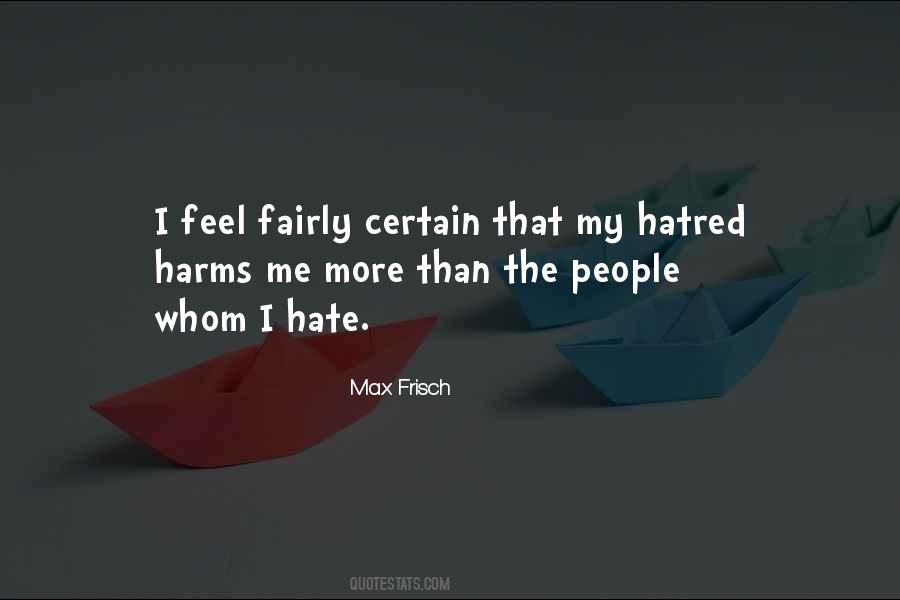 I Hate Me Quotes #312586