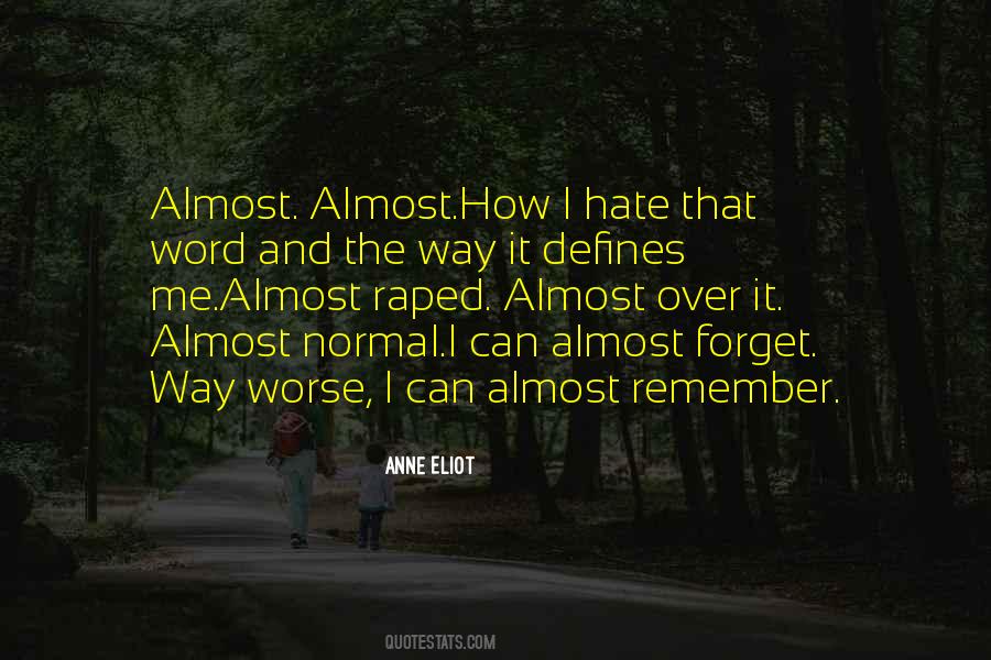 I Hate Me Quotes #361343