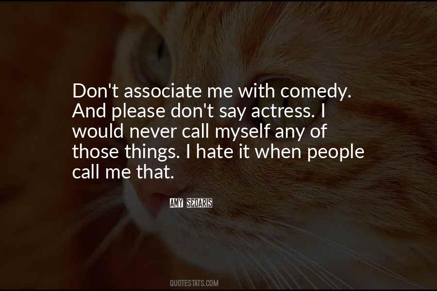 I Hate Me Quotes #412310