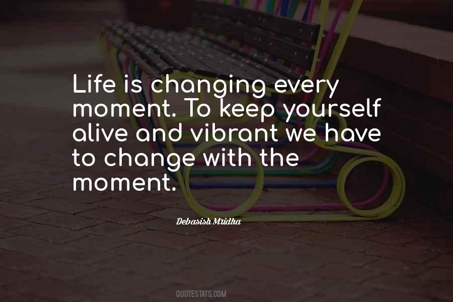 Life Changing Moment Quotes #1145081