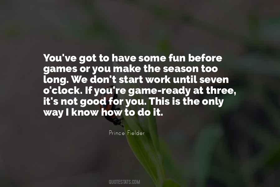 Not Too Long Quotes #1552724