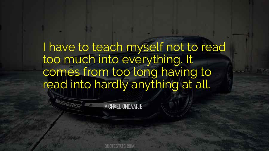 Not Too Long Quotes #221841