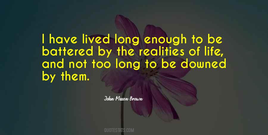 Not Too Long Quotes #317547