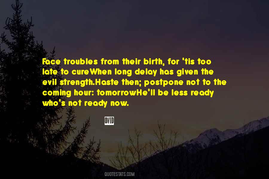 Not Too Long Quotes #542789