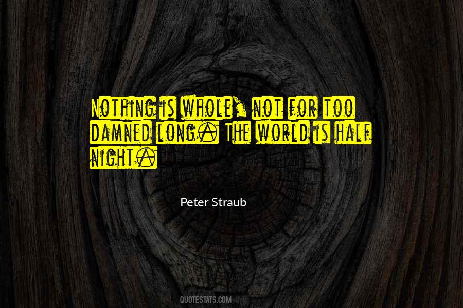 Not Too Long Quotes #7675
