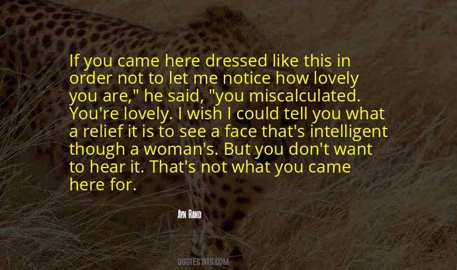 If It Is Not For You Quotes #249340