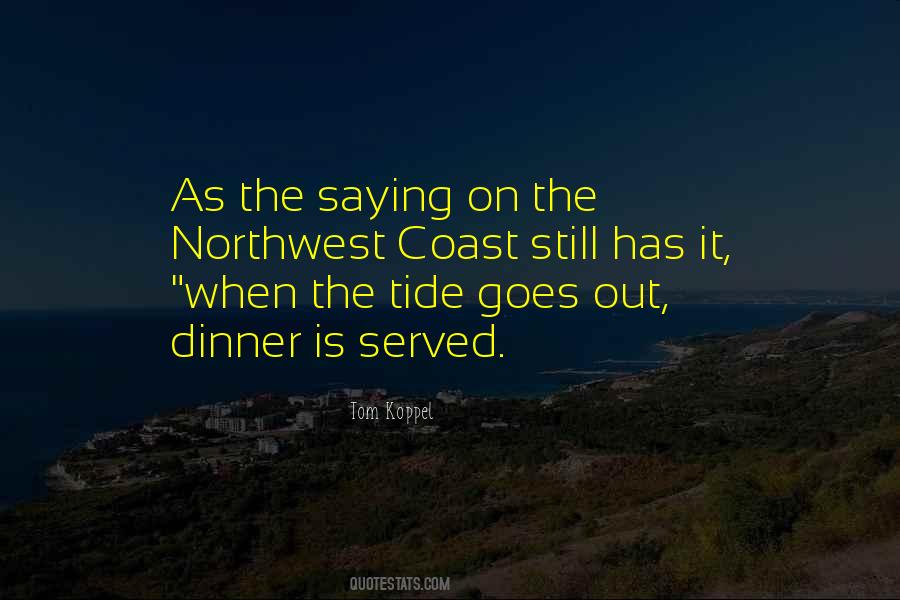 When The Tide Goes Out Quotes #633817