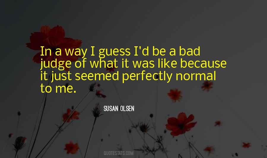 Bad Judge Quotes #1491988