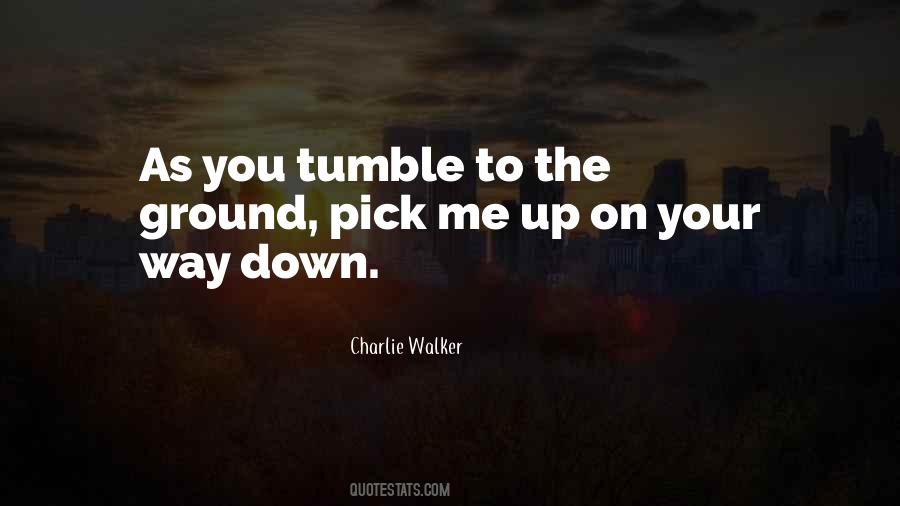 Pick On Me Quotes #320875