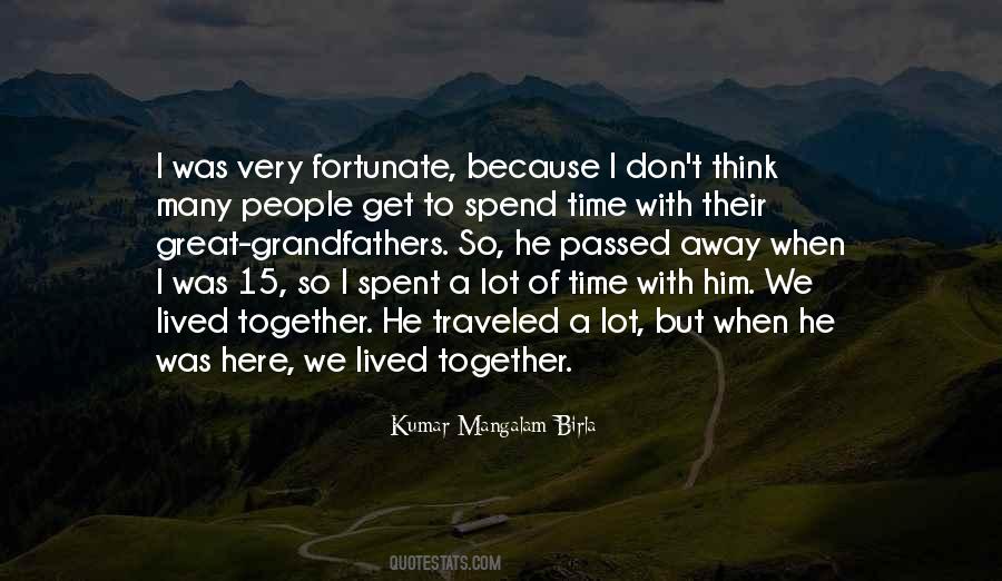 Time Spent With Him Quotes #1692382