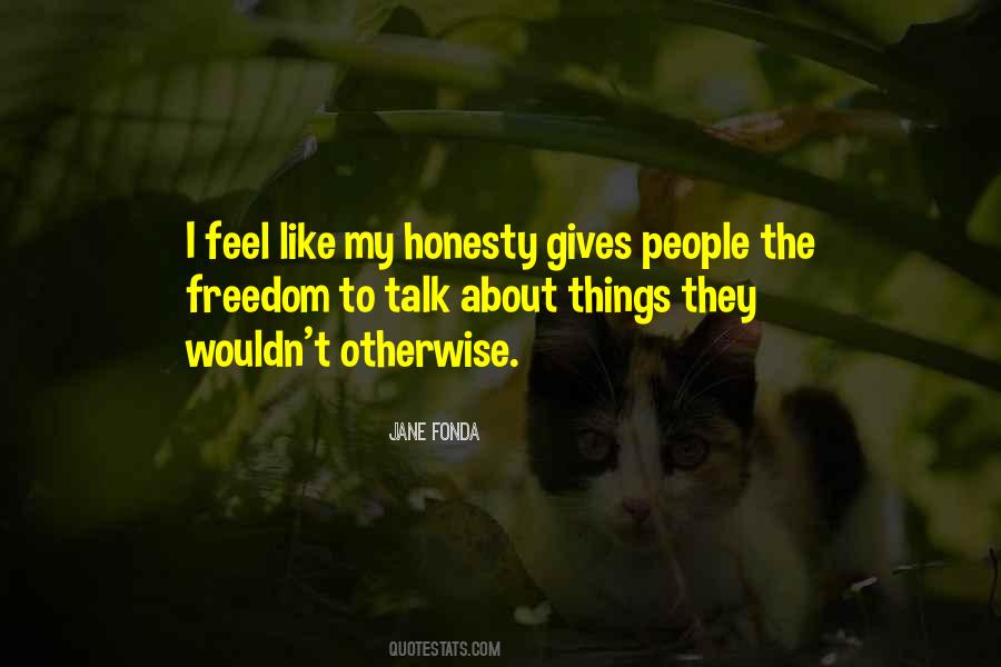 My Honesty Quotes #1133633