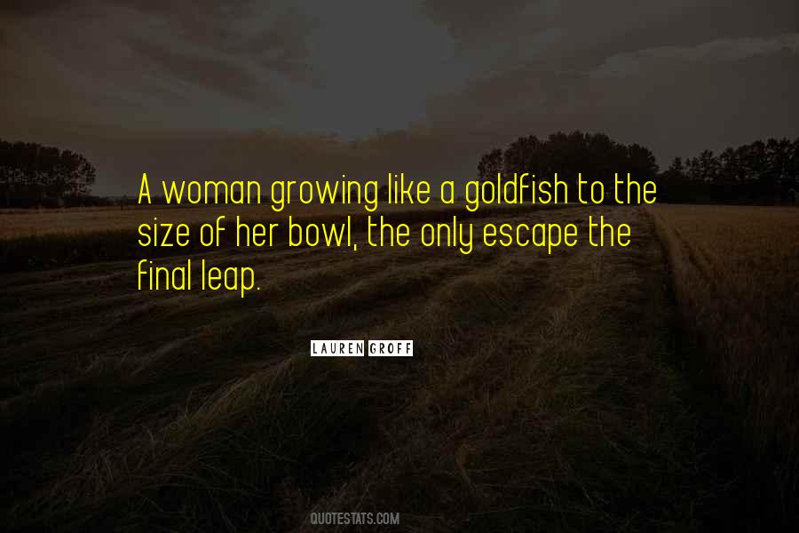 Goldfish Bowl Quotes #517313