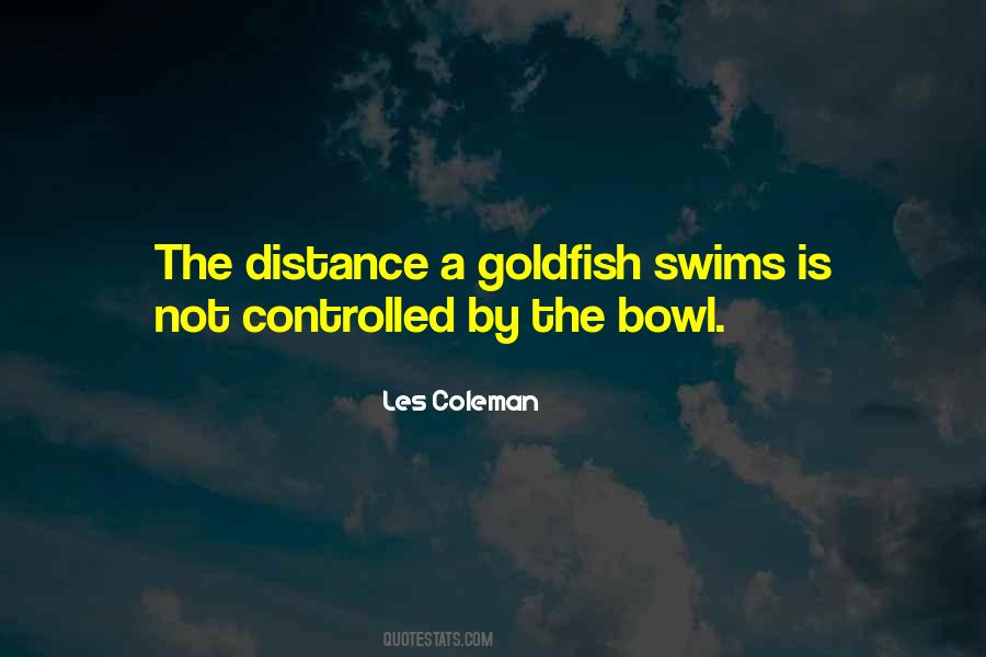 Goldfish Bowl Quotes #790329