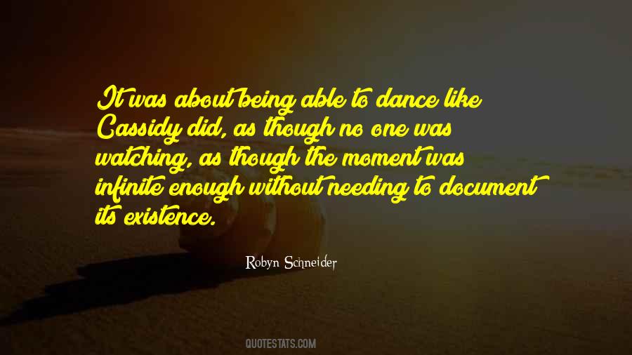Watching You Dance Quotes #1504339
