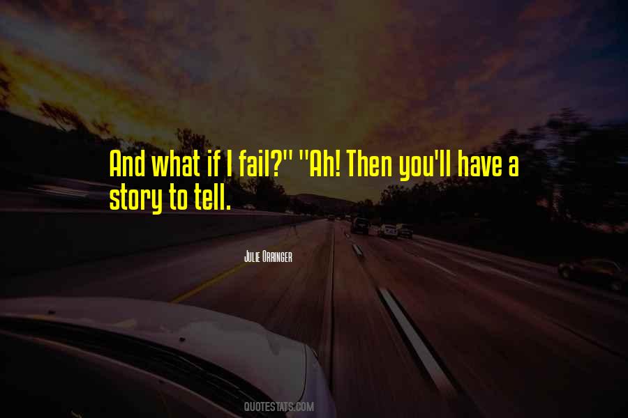 What If You Fail Quotes #422447