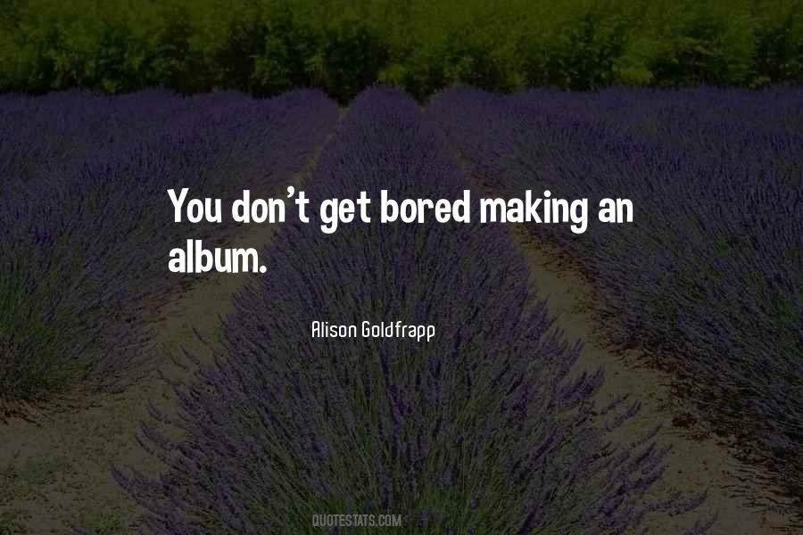 Goldfrapp Quotes #1059890