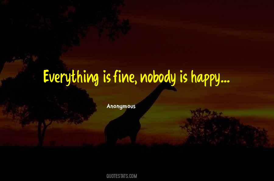 Is Everybody Happy Quotes #828527