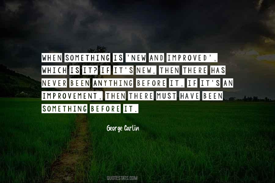 Something Is New Quotes #1823042