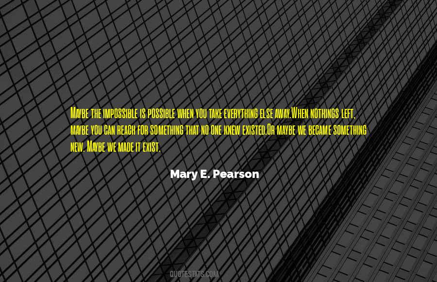 Something Is New Quotes #23767