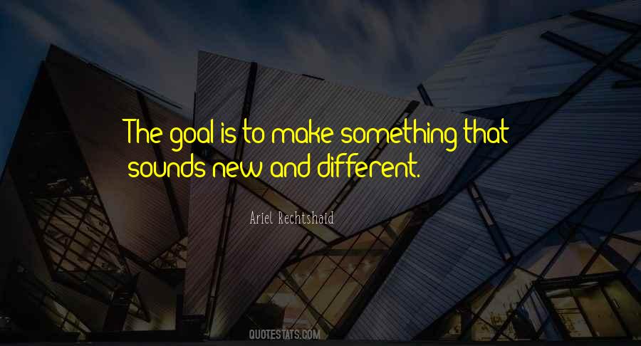 Something Is New Quotes #296827