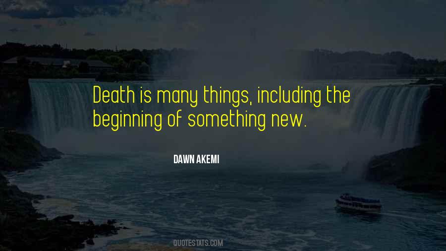 Something Is New Quotes #980691