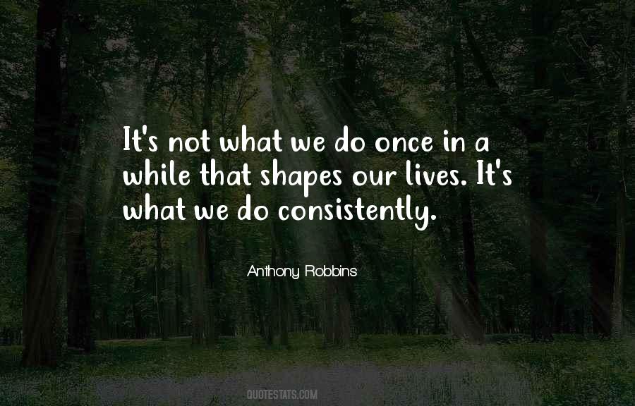 Consistency Motivational Quotes #1367065 Consistency Motivational Quotes #1367065