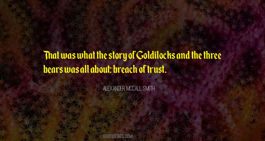 Goldilocks Story Quotes #1425104