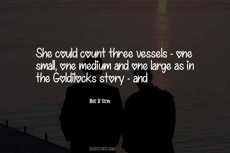 Goldilocks Story Quotes #1667135