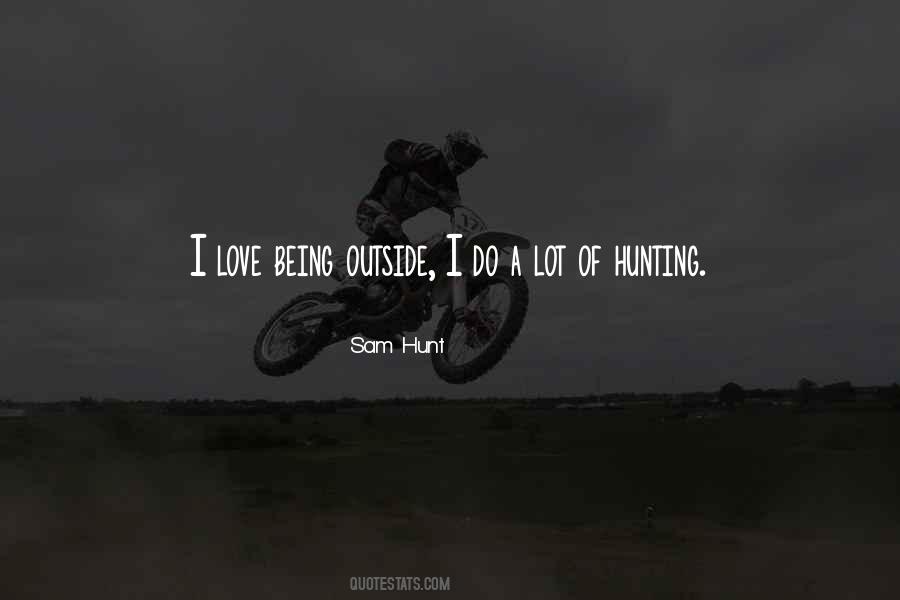 Hunting Love Quotes #914437