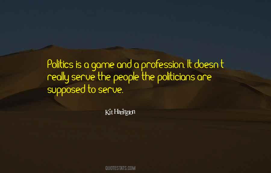 Politics Game Quotes #1313918