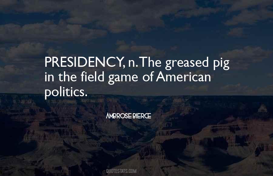 Politics Game Quotes #1598893