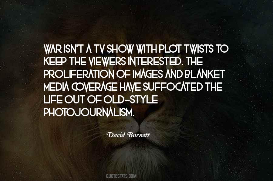 War Is Interested In You Quotes #807093