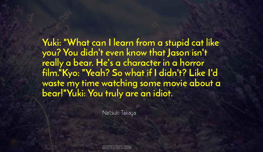 I Know My Character Quotes #1870608