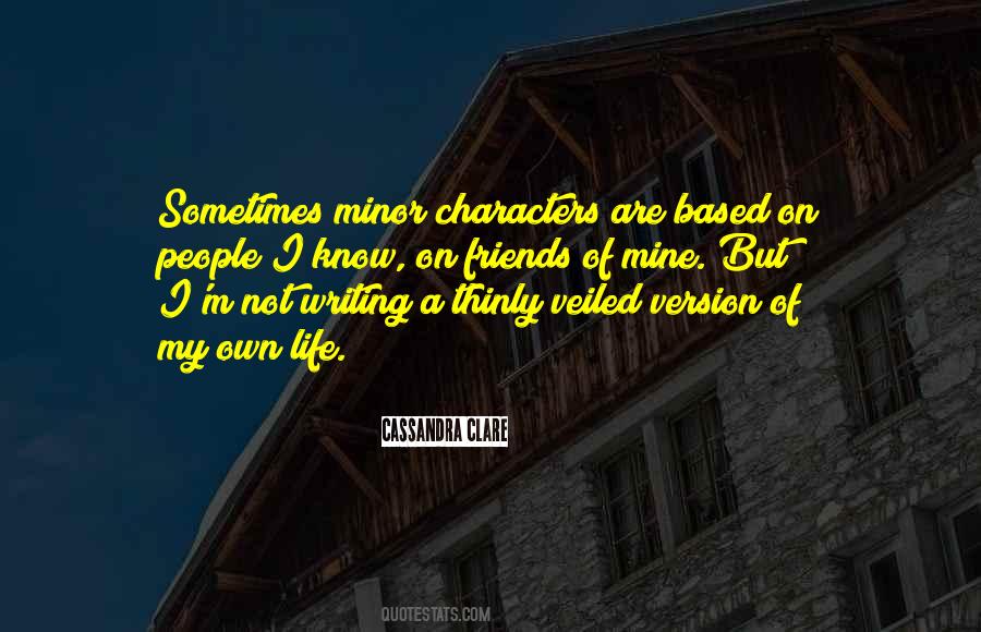 I Know My Character Quotes #215914
