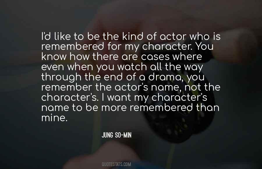 I Know My Character Quotes #574855