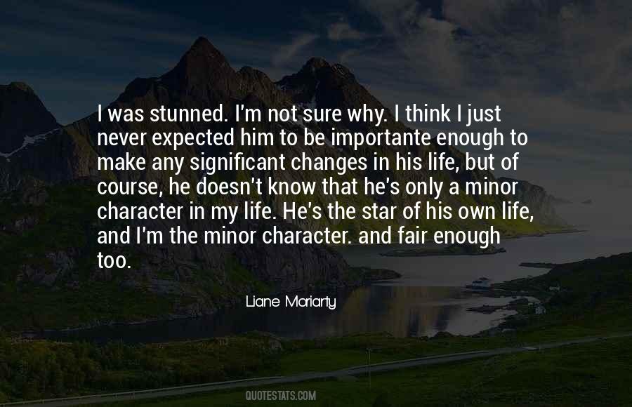 I Know My Character Quotes #711131