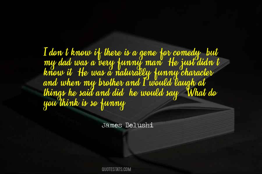 I Know My Character Quotes #733340