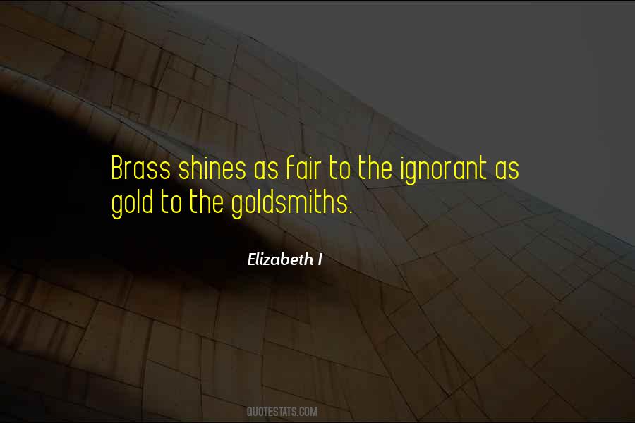 Goldsmiths Quotes #1171836