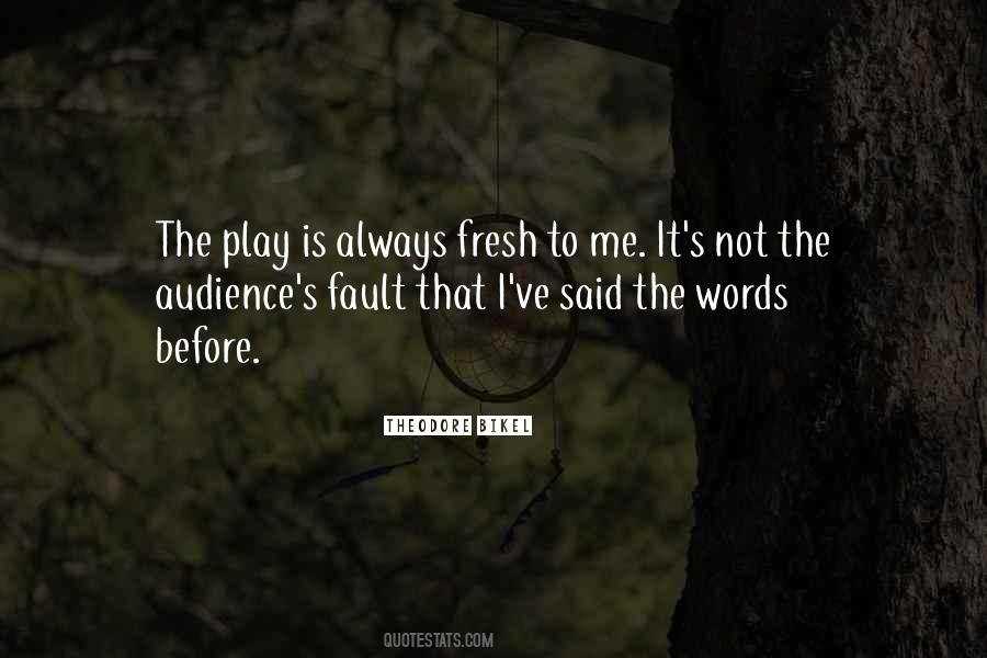 Always Your Fault Quotes #403544