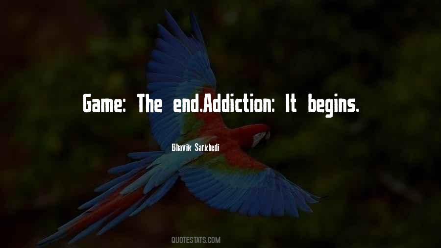Quotes About Game Addiction #565060