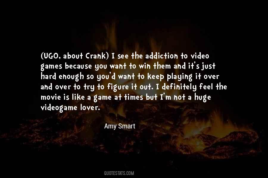 Quotes About Game Addiction #875776