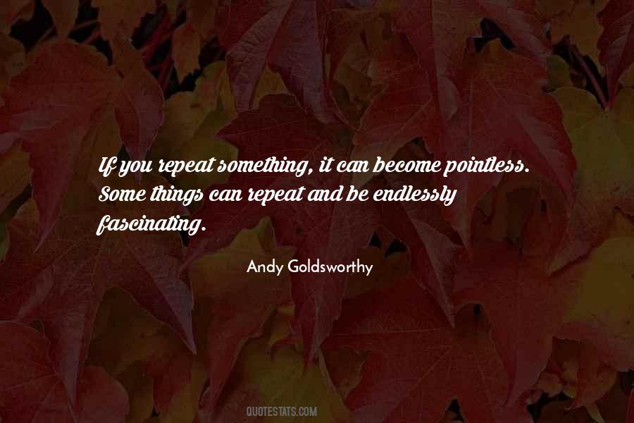 Goldsworthy Quotes #1073004
